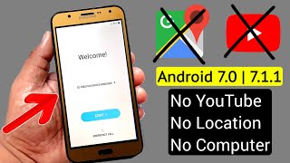 Samsung J7 Nxt/J7 Core ANDROID 7.0 |Google/FRP Bypass |Fix YouTube Update/Fix Location |Without PC