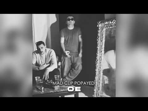 Mad Clip, Popayedi - OE (Official Audio Release)