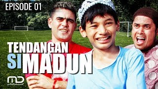 Download lagu Tendangan Si Madun | Season 01 - Episode 01 mp3