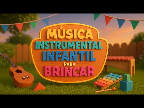 Brincadeira no Quintal 🎵 Música Instrumental Infantil para Brincar | Desenho para Criança (2K)