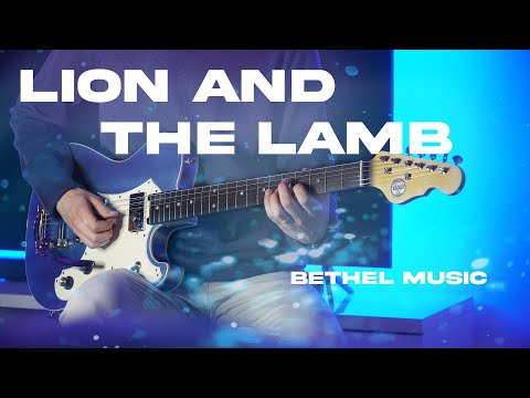 Lion And The Lamb | Bethel Music | Guitar Playthrough (4K)