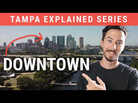 Downtown Tampa Tour - Tampa Explained - Episode 5