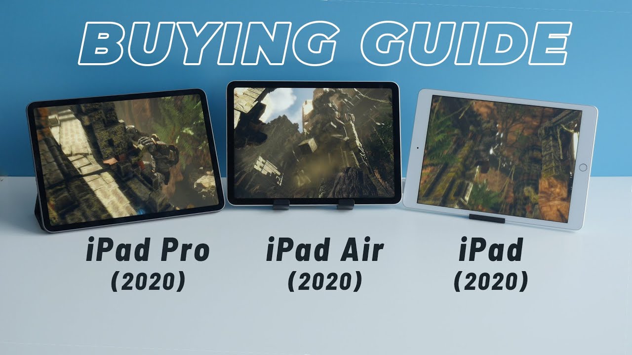 iPad 8 (2020) vs iPad Air 4 (2020) vs iPad Pro: Buying Guide
