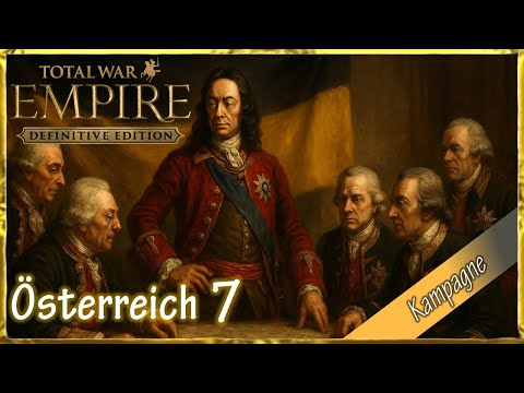 Let's Play Empire: Total War – Österreich auf dem Weg zur Großmacht 🇦🇹 |Vanilla, Sehr Schwer 7