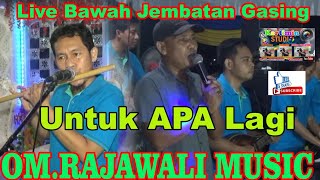 Download lagu // untuk Apa Lagi// Gasing Bergembira Bersama //OM.RAJAWALI MUSIC// mp3