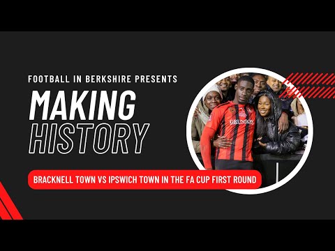 Making History - Bracknell Town FC in the 2022/23 FA Cup First Round