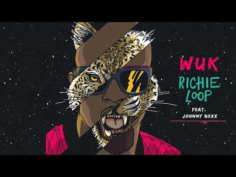 Richieloop- Wuk ft Johnny Roxx