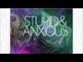 Stupid & Anxious - Joel Faviere \\ NEW SONG ...