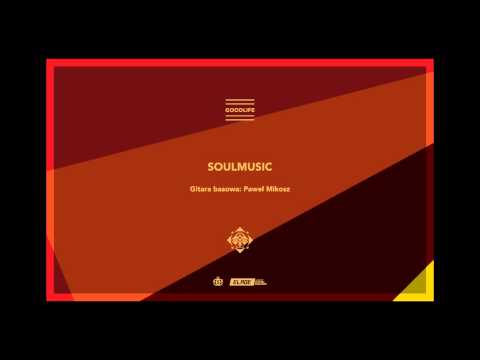 Szops - Soulmusic (Goodlife 2013)
