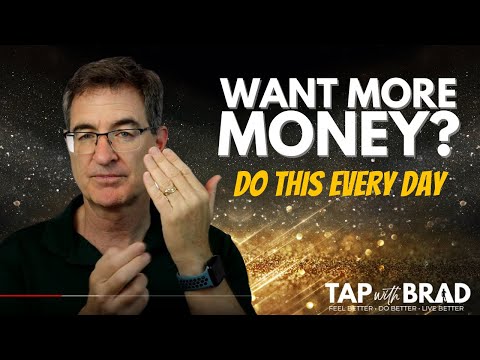 Want MORE MONEY? Do this SIMPLE technique every day! WEALTH Abundance Manifestation - Tap with Brad