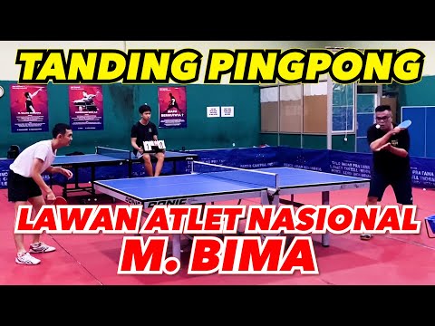 TANDING PINGPONG VS ATLET NASIONAL - M. BIMA