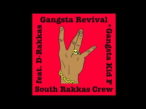 Gangsta Revival (TheElemenz Remix) D-Rakkas (South Rakkas Crew) feat. Gangsta Kid F