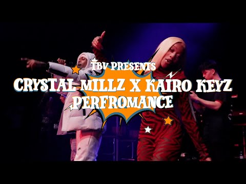 Crystal Millz x Kairo Keyz Performance | TBV Presents