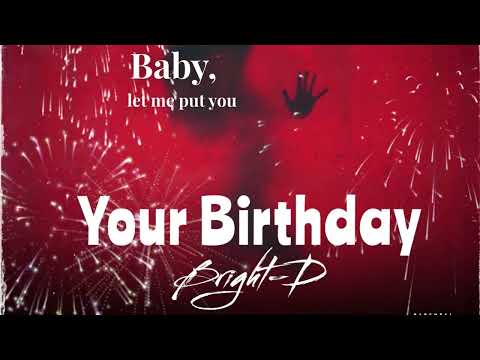 Bright-D - Your Birthday (Lyric Video)