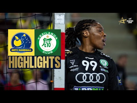Metz Handball 🆚 Györi Audi ETO KC | Highlights | EHF Champions League Women 2025/26