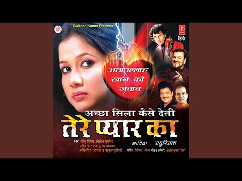 Achchha Sila Diya Toone Mere Pyar Ka - Sawal