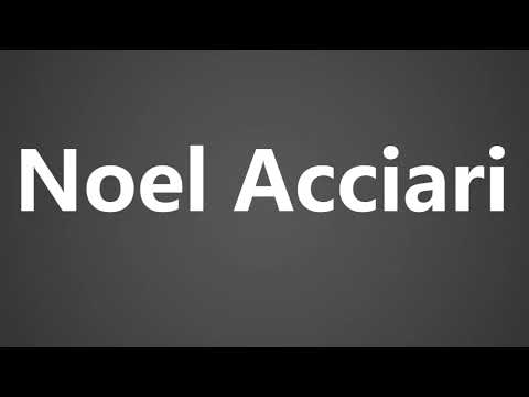 How To Pronounce Noel Acciari