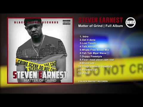 Steven Earnest | Matter Of Grind | Full Album
