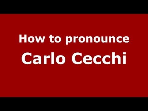 How to pronounce Carlo Cecchi (Italian/Italy)  - PronounceNames.com