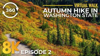 360˚VR Scenic Hike on Chain Lakes & Table Mountain Trail - 8K Fall in North Cascades + Real Sound #2