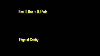 Kool G Rap + DJ Polo - Edge of Sanity