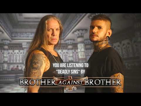 Brother Against Brother - "Deadly Sins" - Official Audio
