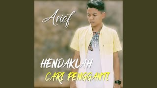 Download lagu Hendaklah Cari Pengganti mp3