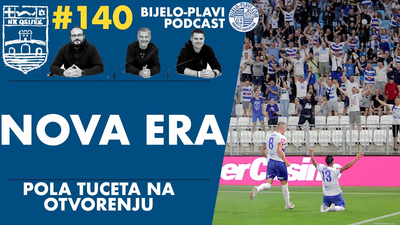 Bijelo-plavi podcast 140: Nova era
