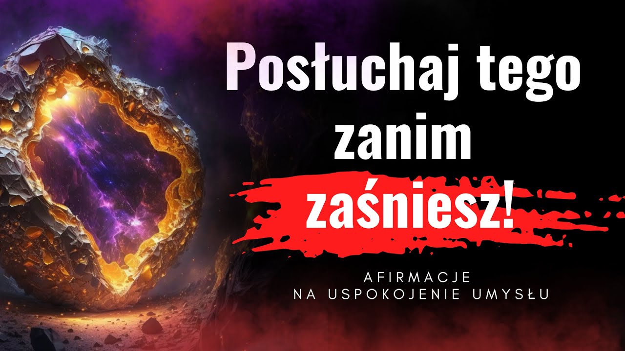 Poczuj spokój. Afirmacje na ukojenie umysłu, redukcję stresu i niepokoju. Pozytywne afirmacje na sen