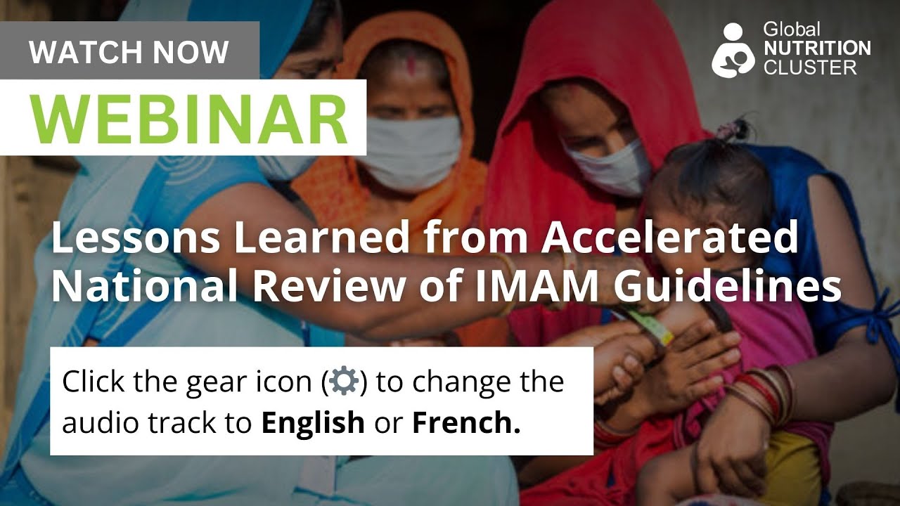 Lessons Learned from Accelerated National Review of IMAM Guidelines | Expert Webinar [EN/FR]
