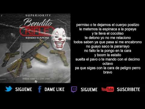 Bendito Rifle - Kendo Kaponi (Letra)