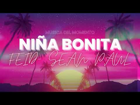 Feid- Sean Paul / Niña bonita