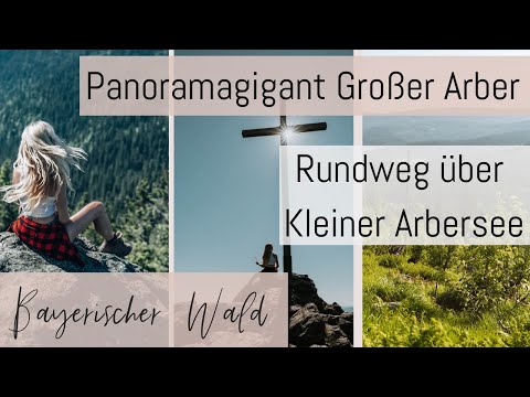 Panoramagigant Großer Arber & Idylle am Kleinen Arbersee