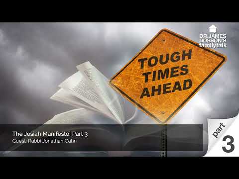 The Josiah Manifesto - Part 3 with Guest Rabbi Jonathan Cahn