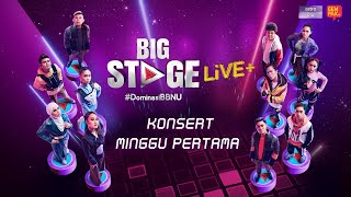 Big Stage 2022 Live+  Minggu 1