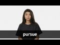 How to pronounce PURSUE in American English