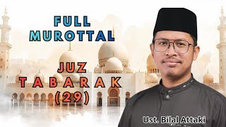 Download lagu FULL MUROTTAL JUZ 29 - JUZ TABARAK Ust. Bilal Attaki mp3 Download lagu FULL MUROTTAL JUZ 29 - JUZ TABARAK Ust. Bilal Attaki mp3