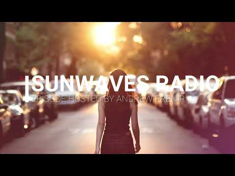 Sunwaves Radio Episode 004 | Hosted by Andrew Frenir