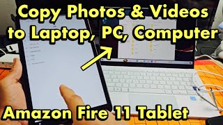 Fire Max 11 Tablet: How to Copy Photos & Videos to Windows Computer, PC, Laptop via Cable