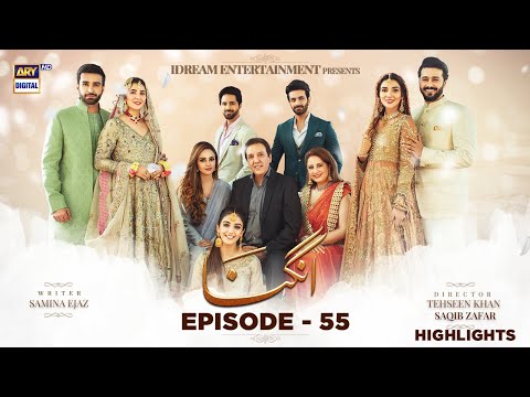 Angna Episode 55 Highlights | ARY Digital Drama