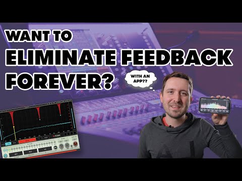 Get Rid of Feedback... FOREVER??