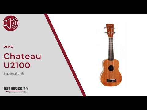 Chateau C08-U2100 Ukulele - DanMusikk.no