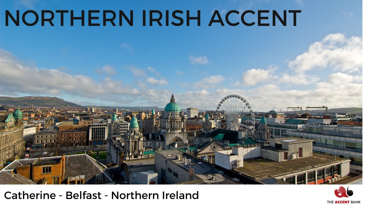 Belfast Accent