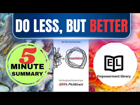 Essentialism by Greg McKeown | How to Focus on What Truly Matters & Simplify Your Life