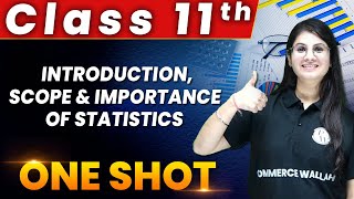 Introduction, Scope & Importance Of Statistics in 1 Shot | Class 11th | Statistics🔥