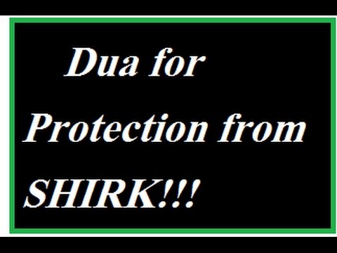 Dua for Protection from SHIRK