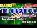 Tìm Lại Người Xưa Karaoke Nhạc Sống Tone Nam ( Am ) - Tình Trần Organ