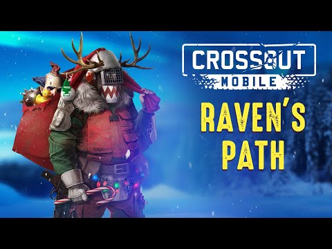 New Raven's Path / Crossout Mobile