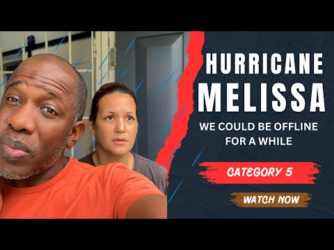 Will Hurricane Melissa Send Us Offline for Weeks? Historic Category 5 In Jamaica@MeetTheMitchells