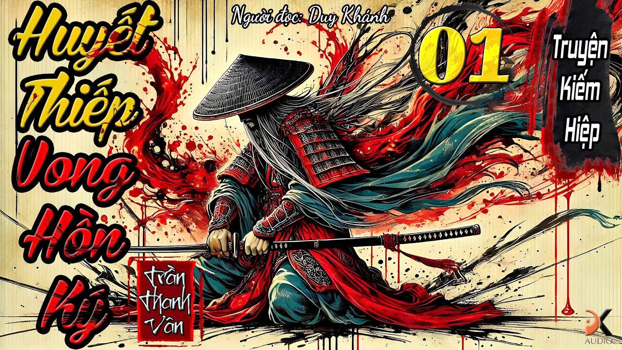 Huyết Thiếp Vong Hồn Ký - Tập 1 | Duy Khánh | DK AUDIO [ Truyện kiếm Hiệp Hay ]